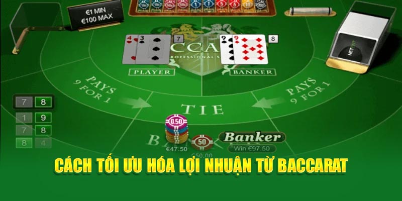 cach-toi-uu-hoa-loi-nhuan-tu-baccarat