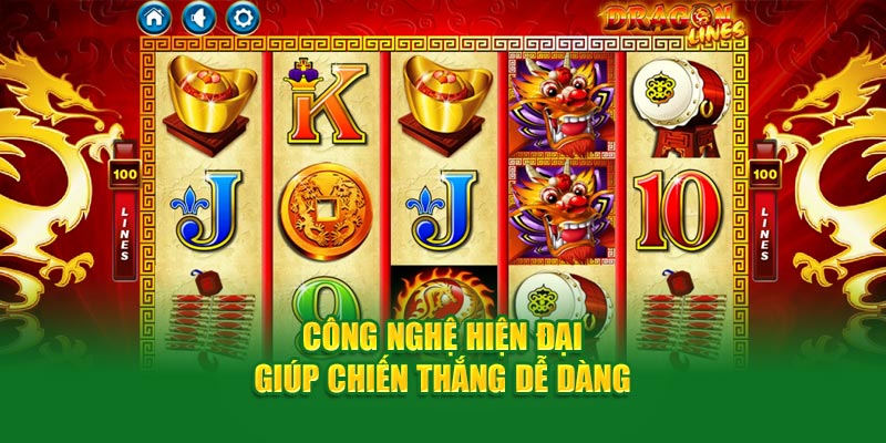 cong-nghe-hien-dai-giup-chien-thang-de-dang