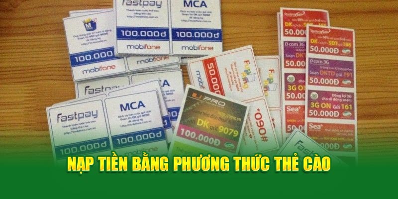 nap-tien-bang-phuong-thuc-the-cao