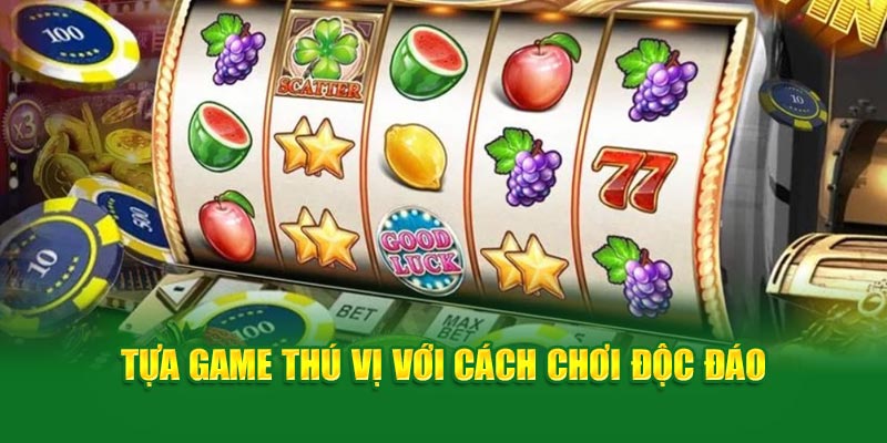 tua-game-thu-vi-voi-cach-choi-doc-dao